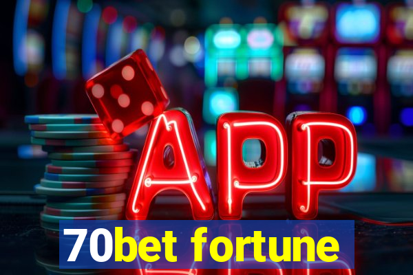 70bet fortune